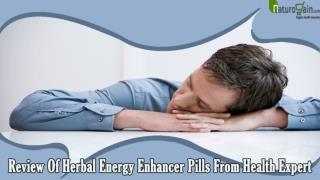 Review Of Herbal Energy Enhancer Pills From Health Expert