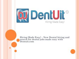 DentUit - One Stop Dental Hiring