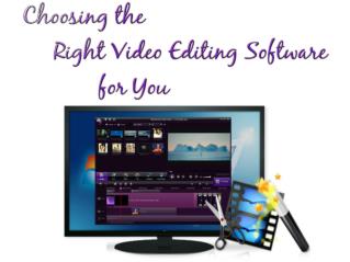 Choosing the right video editing software for you