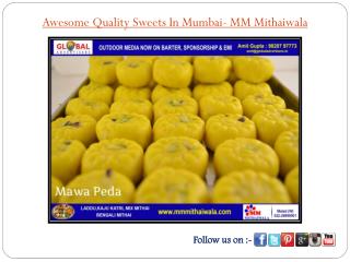 Awesome Quality Sweets In Mumbai- MM Mithaiwala