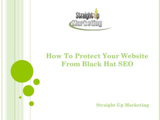 How To Protect Your Website From Black Hat SEO