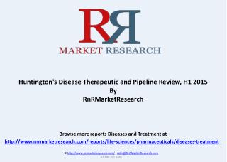 Huntington's Disease Therapeutic and Pipeline Review, H1 2015
