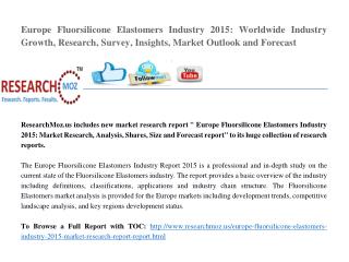 Europe Fluorsilicone Elastomers Industry 2015 Market Research Report