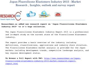 Japan Fluorsilicone Elastomers Industry 2015 Market Research Report