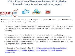 China Fluorsilicone Elastomers Industry 2015 Market Research Report