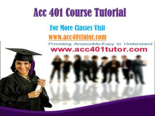 ACC 401 Courses / acc401tutordotcom