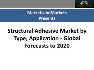 Structural Adhesive Market worth $24.20 Billion by 2020