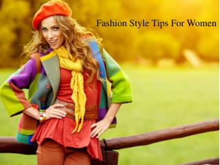 Fashion style tips for women