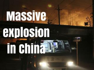 Massive explosion in China