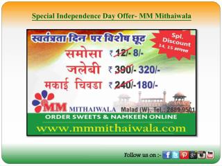 Special Independence Day Offer- MM Mithaiwala