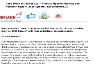 Dune Medical Devices Ltd. - Product Pipeline Analysis, 2015 Update