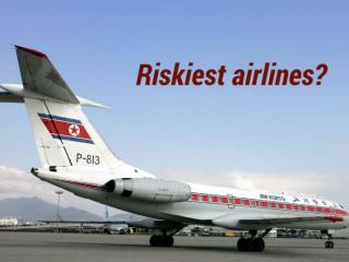 Riskiest airlines?