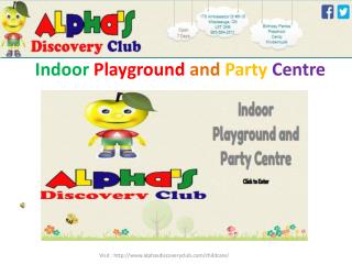Alphasdiscovery Club Indoor Playground