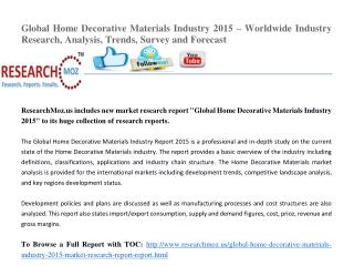 Global Home Decorative Materials Industry 2015 – Worldwide Industry Research, Analysis, Trends, Survey and Forecast