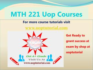 MTH 221 UOP Course Tutorial/Uoptutorial
