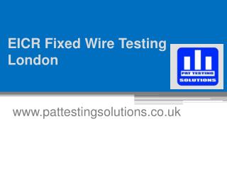 EICR Fixed Wire Testing London - www.pattestingsolutions.co.uk
