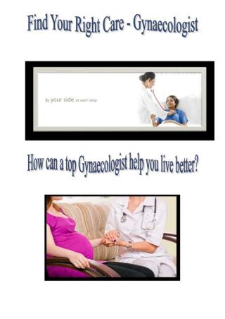 How Can A Top Gynaecologist Help You Live Better!