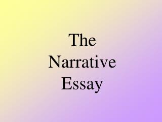 powerpoint on writing a narrative essay powerpoint on writing a narrative essay