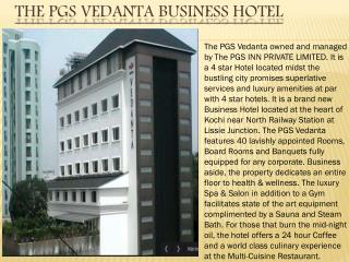 The PGS Vedanta bUSINESS Hotel