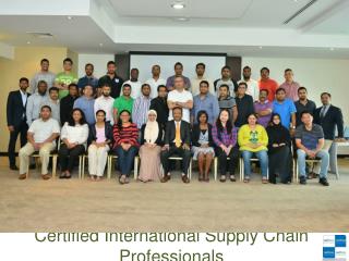 Certified International Supply Chain Professionals