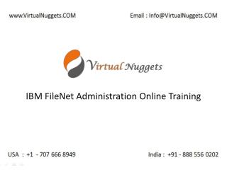 IBM FileNet Administration Online Training Services at VirtualNuggets