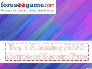 Top 5 Amazing MMO Games Of Recent Times