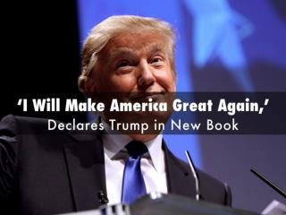 Donald Trump – Make America Great Again!!