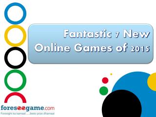 7 Fantastic New Online Games 2015