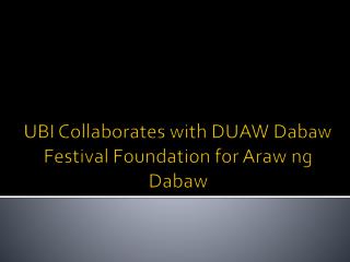 UBI Collaborates with DUAW Dabaw Festival Foundation for Araw ng Dabaw