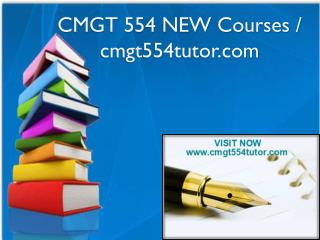 CMGT 554 NEW Courses / cmgt554tutor.com