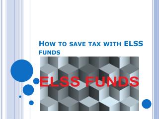 How to save tax with ELSS funds