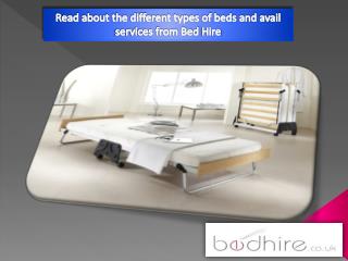 Read about the different types of beds and avail services from Bed Hire
