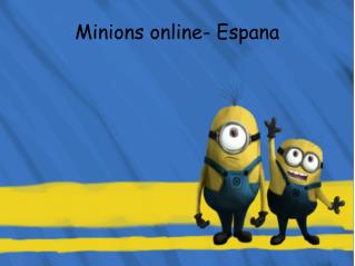 Minions online- Espana
