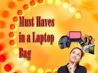 Must Haves in a Laptop Bag
