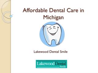 Affordable dental care in michigan