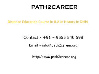 Distance Education Course In B.A In History In Delhi @8527271018
