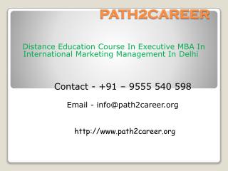 Distance Education Course In Executive MBA In International Marketing Management In Delhi @8527271018