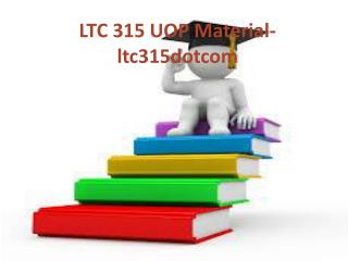 LTC 315 Uop Material-ltc315dotcom