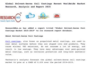 Global Solvent-borne Coil Coatings Recent Worldwide Market Research, Analysis and Report 2015