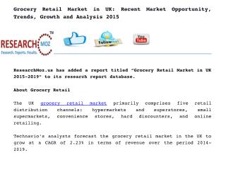 Grocery Retail Market in UK: Recent Market Opportunity, Trends, Growth and Analysis 2015