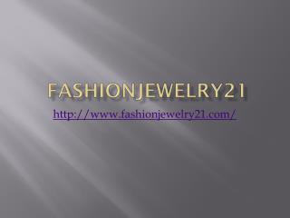 Fashionjewelry21