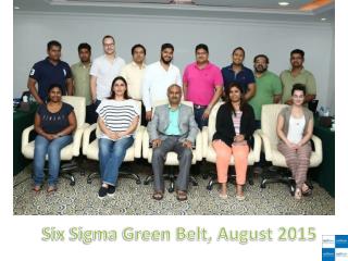 Six Sigma Green Belt, August 2015
