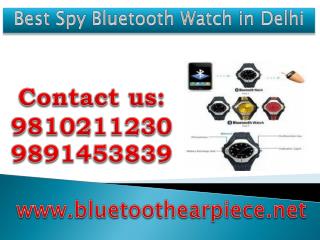 Best Spy Bluetooth Watch in Delhi,9810211230