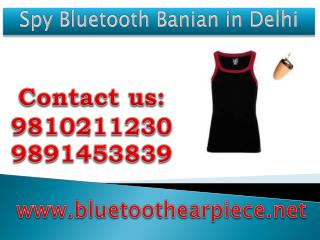 Spy Bluetooth Banian in Delhi,9810211230