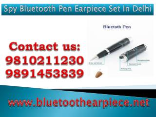 Spy Bluetooth Pen Earpiece Set In Delhi,9810211230