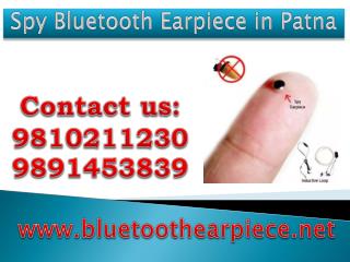 Spy Bluetooth Earpiece in Patna,9810211230
