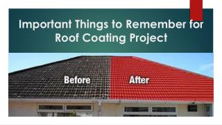 Important Things to Remember for Roof Coating Project
