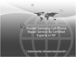 Trusted Samsung Cell Phone Repair Service By Certified Experts in NY