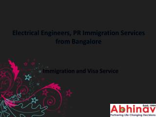 Electrical Engineers, PR Immigration Services from Bangalore