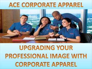 Upgrading Your Professional Image with Corporate Apparel